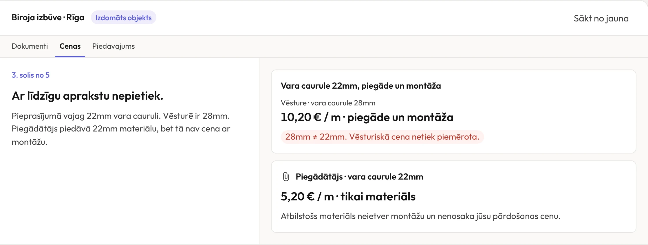 Piemēra pārbaudes solis: vēsturiskā 28mm caurules cena atzīmēta kā nepiemērota 22mm pieprasījumam, un piegādātāja 22mm materiāla cena parādīta atsevišķi.